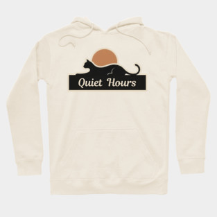 QUIET HOURS Hoodie