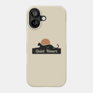 QUIET HOURS Phone Case