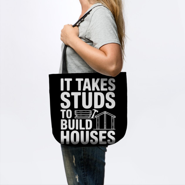 It Takes Studs to Build Houses by Frank Ring