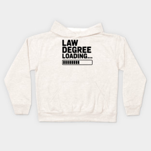Law Degree Loading... Kids Hoodie