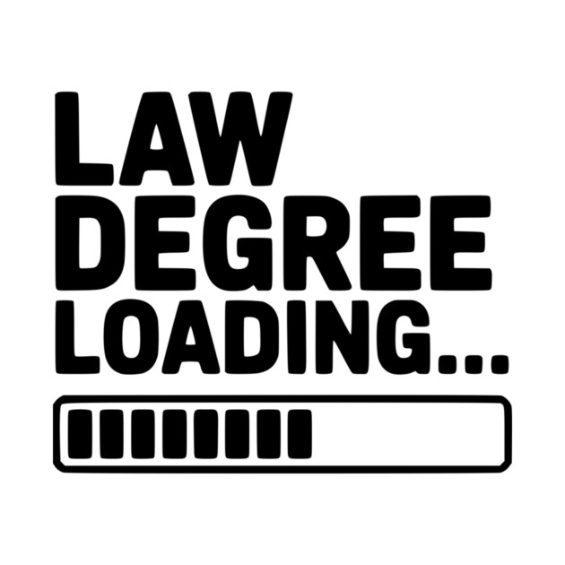Law Degree Loading... by Frank Ring