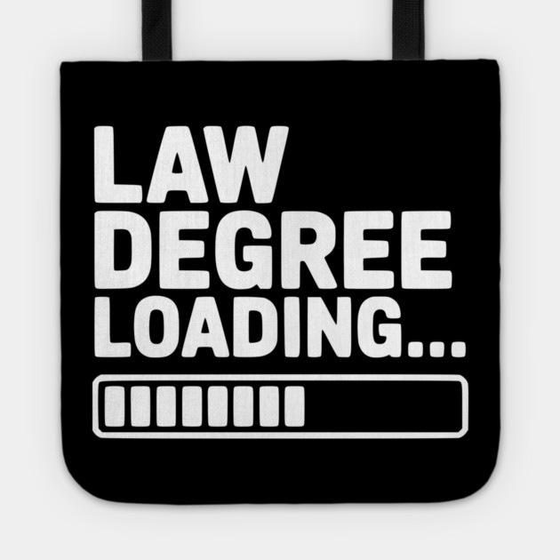 Law Degree Loading... Tote by Frank Ring