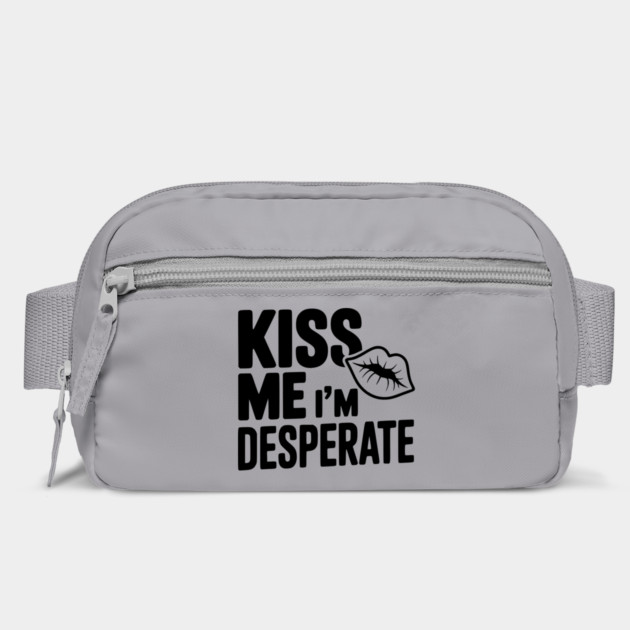 Kiss Me I'm Desperate by Frank Ring