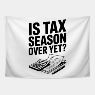 Is Tax Season Over Yet? Tapestry