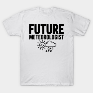 Future Meteorologist T-Shirt