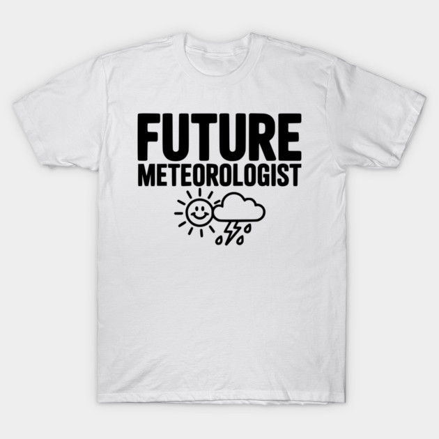 Future Meteorologist T-Shirt by Frank Ring