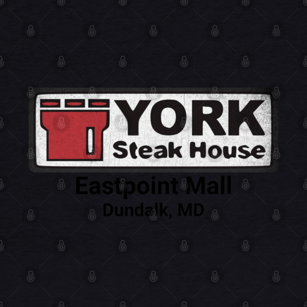 York Steak House Eastpoint Mall Dundalk Maryland 80's distressed by Joaddo