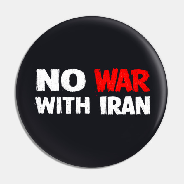 No War With Iran Pin by Charles's Store 8