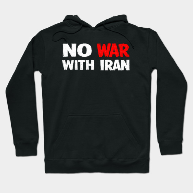 No War With Iran Hoodie by Charles's Store 8