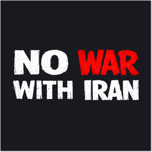 No War With Iran Wall Art by Charles's Store 8