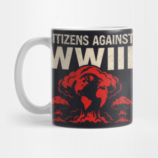 Citizens Against WWIII Mug