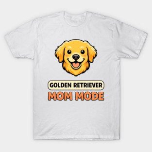Retro Golden Retriever Mom Mode Dog Lover Funny Humor T-Shirt