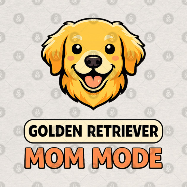 Retro Golden Retriever Mom Mode Dog Lover Funny Humor by shirtlux