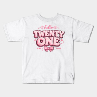 Hello Twenty One Coquette Bow 21st Birthday Cute Girl 2005 Kids T-Shirt