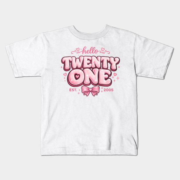 Hello Twenty One Coquette Bow 21st Birthday Cute Girl 2005 Kids T-Shirt by shirtlux