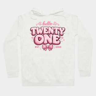 Hello Twenty One Coquette Bow 21st Birthday Cute Girl 2005 Hoodie