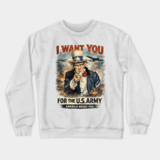 I Want You – Vintage War Poster Style Crewneck Sweatshirt