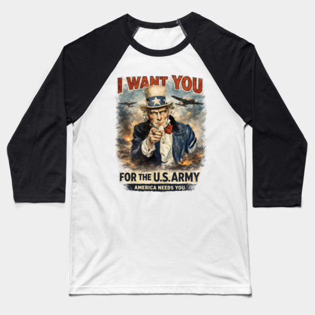 I Want You – Vintage War Poster Style Baseball T-Shirt by CrazyGirl