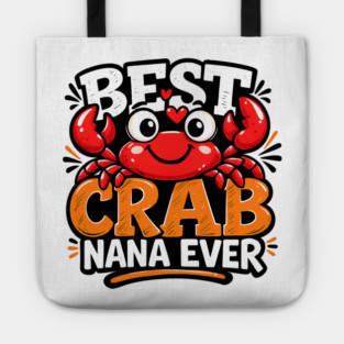 Funny Best Crab Lover Nana Ever Cute Ocean Grandma Humor Tote