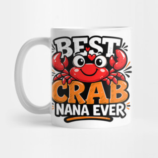 Funny Best Crab Lover Nana Ever Cute Ocean Grandma Humor Mug
