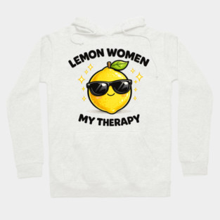 Lemon Women My Therapy Citrus Empowerment Design Hoodie