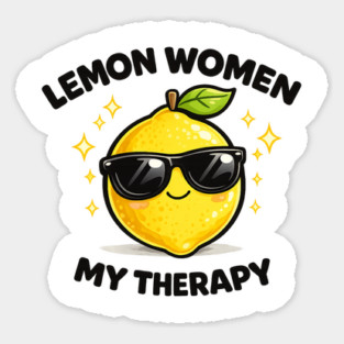 Lemon Women My Therapy Citrus Empowerment Design Sticker