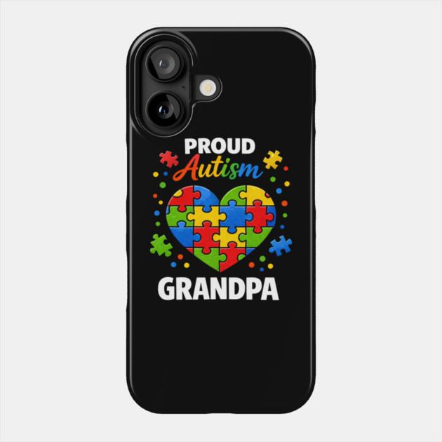 Funny Proud Autism Grandpa Puzzle Heart Support Humor Phone Case by shirtlux