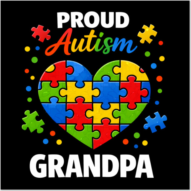 Funny Proud Autism Grandpa Puzzle Heart Support Humor Wall Art by shirtlux