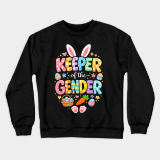 Keeper of The Gender Easter Bunny Rabbit Gender Reveal Party Crewneck Sweatshirt