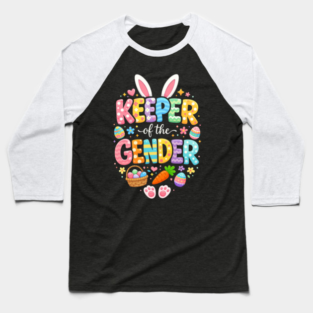 Keeper of The Gender Easter Bunny Rabbit Gender Reveal Party Baseball T-Shirt by shirtlux