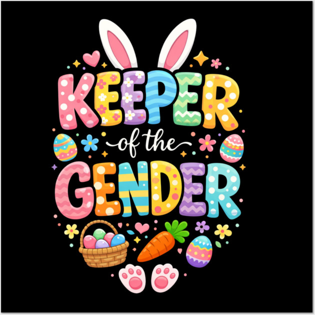 Keeper of The Gender Easter Bunny Rabbit Gender Reveal Party Wall Art by shirtlux