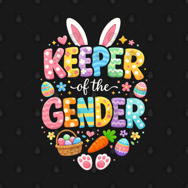 Keeper of The Gender Easter Bunny Rabbit Gender Reveal Party by shirtlux