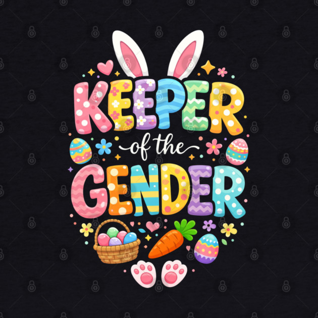 Keeper of The Gender Easter Bunny Rabbit Gender Reveal Party by shirtlux