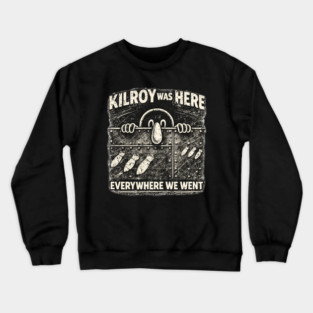 Kilroy Was Here – WWII Graffiti Classic Crewneck Sweatshirt