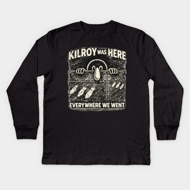 Kilroy Was Here – WWII Graffiti Classic Kids Long Sleeve T-Shirt by CrazyGirl