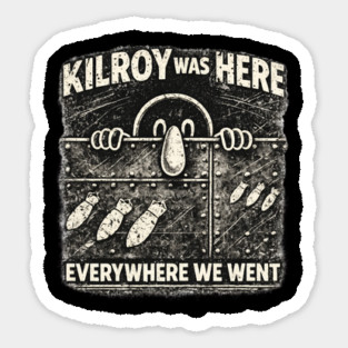 Kilroy Was Here – WWII Graffiti Classic Sticker