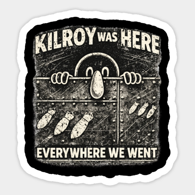 Kilroy Was Here – WWII Graffiti Classic Magnet by CrazyGirl