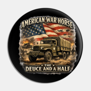American War Horse – The Deuce and a Half Pin