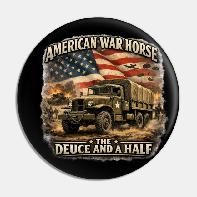 American War Horse – The Deuce and a Half Pin by CrazyGirl