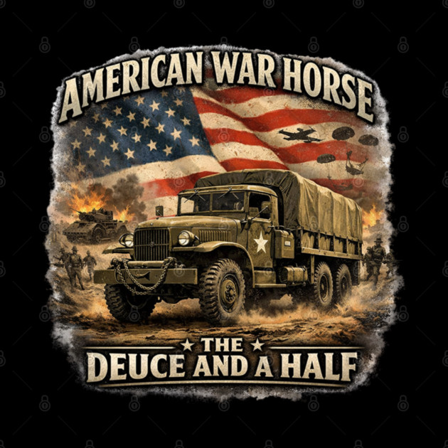 American War Horse – The Deuce and a Half by CrazyGirl