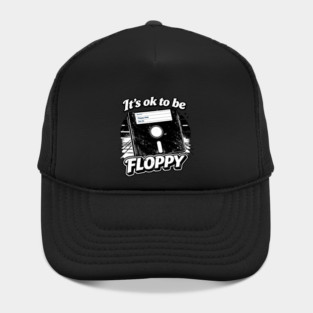 It's ok to be Floppy Hat
