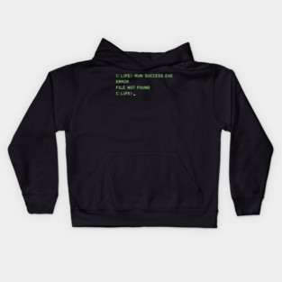 C:\LIFE> RUN SUCCESS.EXE – Retro DOS Computer Humor Kids Hoodie
