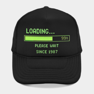 Loading… Please Wait Since 1987 – Retro Computer Humor Hat