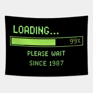 Loading… Please Wait Since 1987 – Retro Computer Humor Tapestry