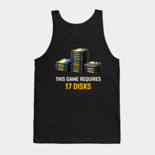 This Game Requires 17 Disks – Retro Gaming Humor Tank Top