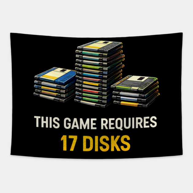 This Game Requires 17 Disks – Retro Gaming Humor Tapestry by CrazyGirl