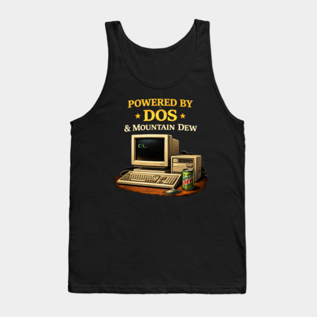 Powered by DOS & Mountain Dew – Retro Programmer Humor Tank Top by CrazyGirl