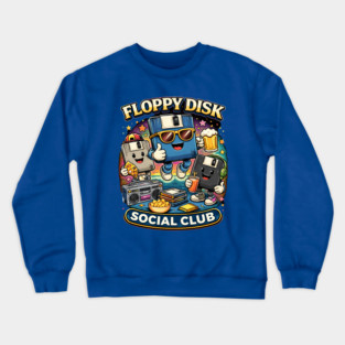 Floppy Disk Social Club – Retro Tech Nerd Humor Crewneck Sweatshirt