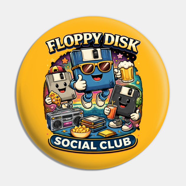 Floppy Disk Social Club – Retro Tech Nerd Humor Pin by CrazyGirl