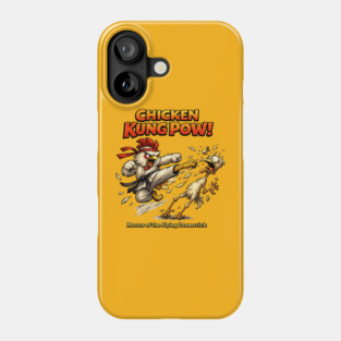 Chicken Kung Pow! Phone Case